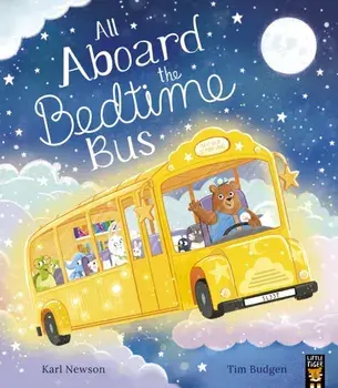 All Aboard the Bedtime Bus, Paperback/Karl Newson