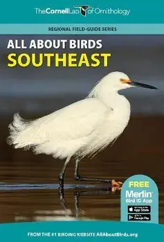 All about Birds Southeast, Paperback/Cornell Lab Of Ornithology