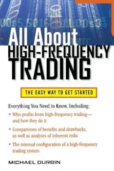 All about High-Frequency Trading, Paperback/Michael Durbin