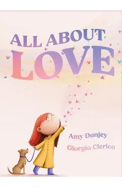 All About Love - Amy Dunjey