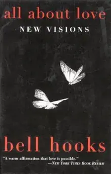All about Love: New Visions, Paperback/Bell Hooks