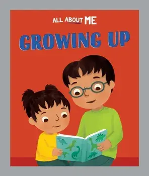 All About Me: Growing Up, Paperback/Dan Lester