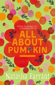 All About Pumpkin. The Diaries of Bluebell Gadsby, Paperback/Natasha Farrant