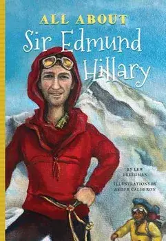 All About Sir Edmund Hillary, Paperback/Jennifer Mujezinovic