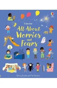 All about Worries and Fears - Felicity Brooks