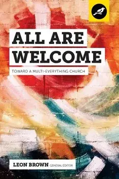 All Are Welcome: Toward a Multi-Everything Church, Paperback/Jemar Tisby