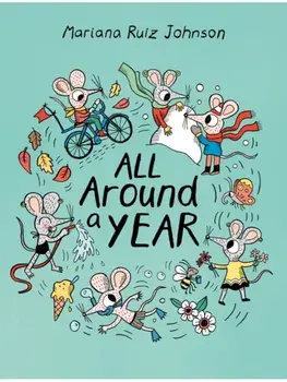All Around a Year, Hardback/Mariana Ruiz Johnson