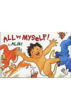 All by Myself! - Aliki