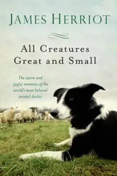 All Creatures Great and Small, Paperback/James Herriot
