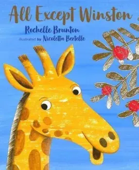 All Except Winston. Illustrated ed, Paperback/Rochelle Brunton