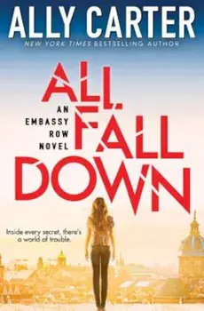 All Fall Down, Paperback/Ally Carter