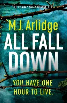 All Fall Down. The Brand New D.I. Helen Grace Thriller, Paperback/M. J. Arlidge
