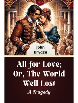 All For Love; Or, The World Well Lost A Tragedy, Paperback/***