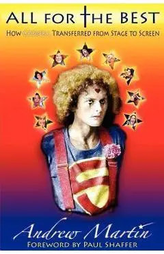All for the Best: How Godspell Transferred from Stage to Screen - Andrew Martin