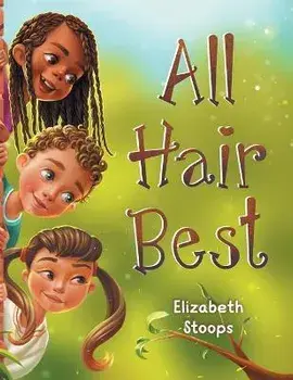 All Hair Best, Hardcover/Elizabeth Stoops
