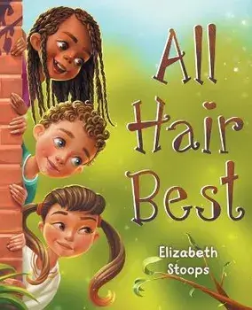 All Hair Best, Paperback/Elizabeth Stoops