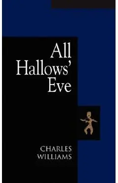 All Hallows' Eve - Charles Williams