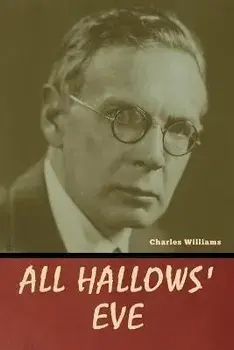 All Hallows' Eve, Paperback/Charles Williams