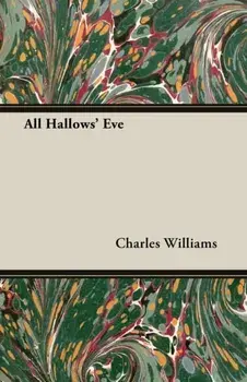 All Hallows' Eve, Paperback/Charles Williams