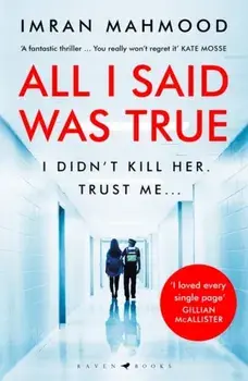All I Said Was True, Paperback/***