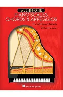 All-In-One Piano Scales, Chords & Arpeggios: For All Piano Methods - Karen Harrington
