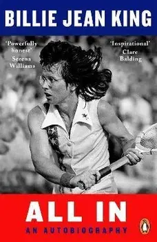 All In. The Autobiography of Billie Jean King, Paperback/Billie Jean King