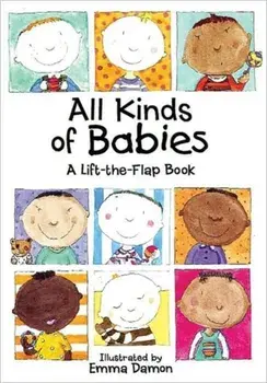 All Kinds of Babies. A Lift-the-Flap Book with Mobile, Hardback/***