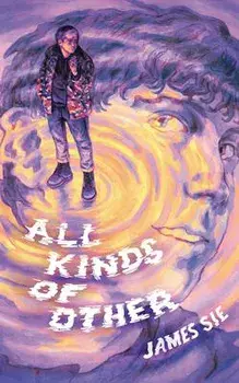All Kinds of Other, Hardcover/James Sie