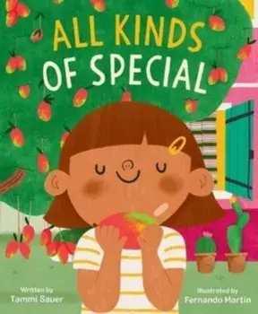 All Kinds of Special, Hardback/Tammi Sauer