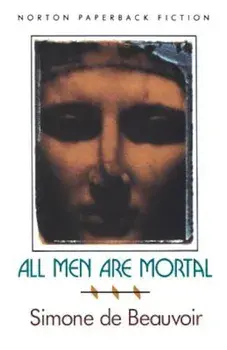 All Men Are Mortal, Paperback/Simone De Beauvoir
