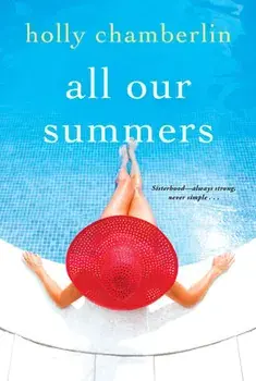 All Our Summers, Paperback/Holly Chamberlin