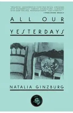All Our Yesterdays - Natalia Ginzburg