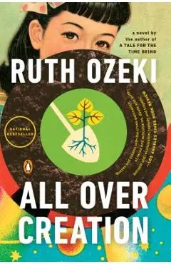 All Over Creation - Ruth Ozeki