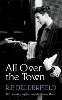 All Over the Town, Paperback/R. F. Delderfield