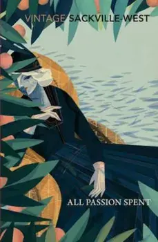 All Passion Spent, Paperback/Vita Sackville-West