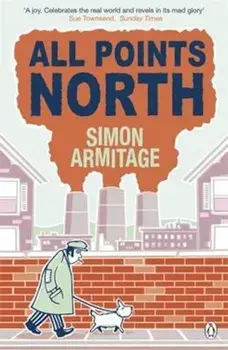 All Points North, Paperback/Simon Armitage
