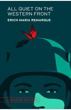 All Quiet on the Western Front - Erich Maria Remarque