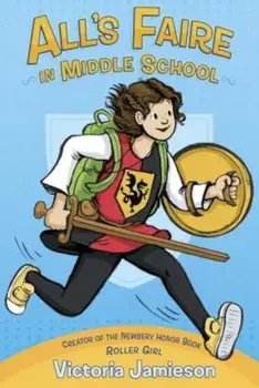 All's Faire in Middle School, Hardcover/Victoria Jamieson