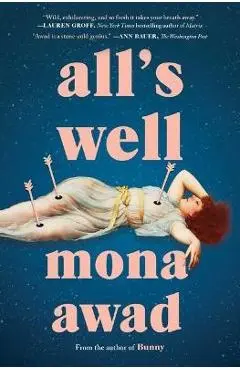 All's Well - Mona Awad