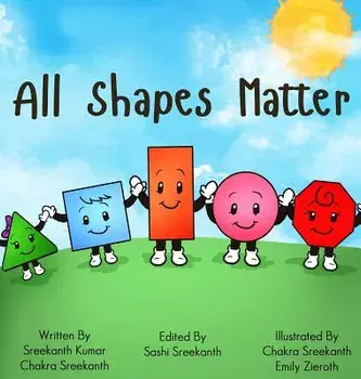 All Shapes Matter, Hardcover/Chakra Sreekanth