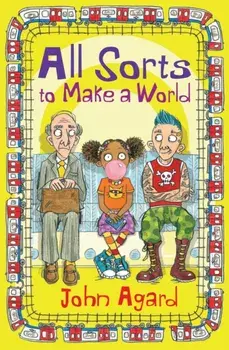 All Sorts to Make a World, Paperback/John Agard