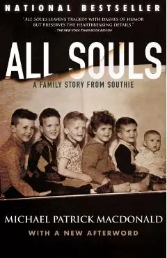 All Souls: A Family Story from Southie - Michael Patrick Macdonald