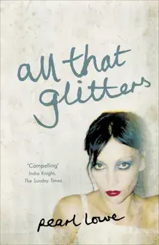 All that Glitters, Paperback/Pearl Lowe