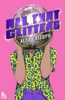 All that Glitters. Unabridged ed, Paperback/Alex Critoph