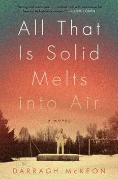 All That Is Solid Melts Into Air, Paperback/Darragh McKeon