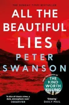 All the Beautiful Lies, Paperback/Peter Swanson
