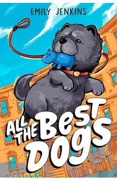 All the Best Dogs - Emily Jenkins