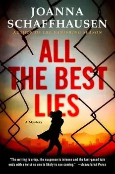 All the Best Lies: A Mystery, Paperback/Joanna Schaffhausen