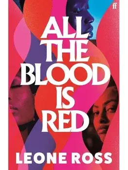 All the Blood is Red. Main, Paperback/Leone Ross