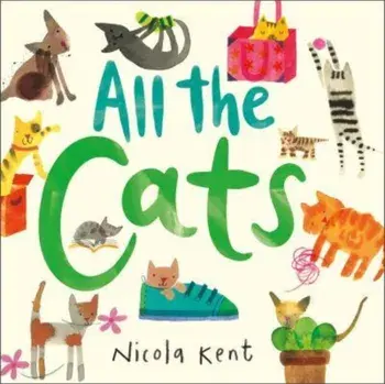 All the Cats, Paperback/Nicola Kent